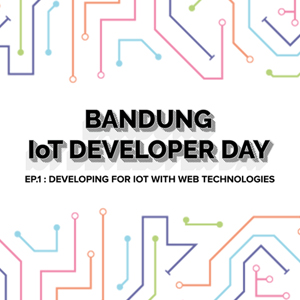 Dukung Pengembangan Internet of Things di Indonesia, DyCode Edu dan Komunitas IoT4BDG Selenggarakan Bandung IoT Developer Day