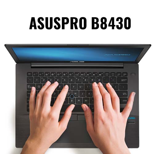 ASUSPRO B8430, Laptop Untuk Profesional yang Super Aman dan Tahan Banting