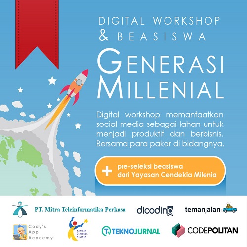 Bangun Usaha Digitalmu melalui Digital Workshop & Beasiswa #GenerasiMillenial